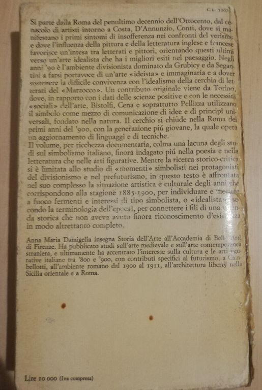 La pittura simbolista in Italia. 1885-1900, Anna Maria Damigella, 1981, …