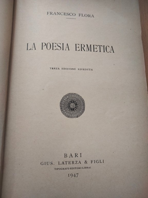 La poesia ermetica, Francesco Flora, Laterza, 1947 | Immagine Gallery 5
