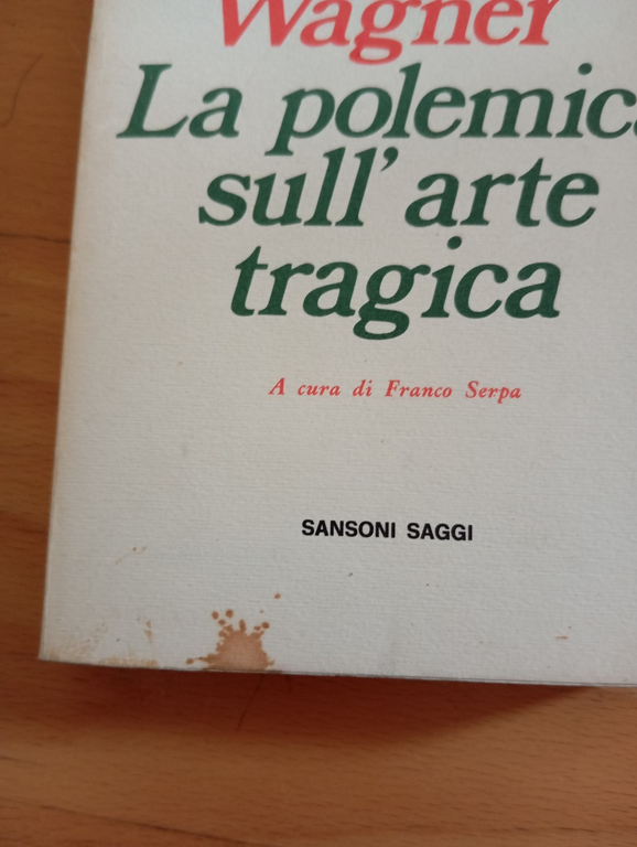 La polemica sull'arte tragica, Nietzsche Rohde Wilamowitz Wagner Sansoni 1972 | Immagine Gallery 2