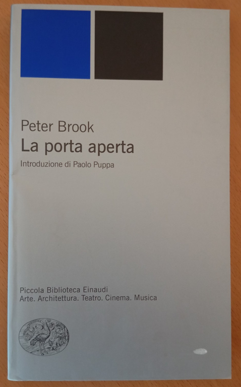 La porta aperta, Peter Brook, Einaudi, 2005 | Immagine Gallery 2