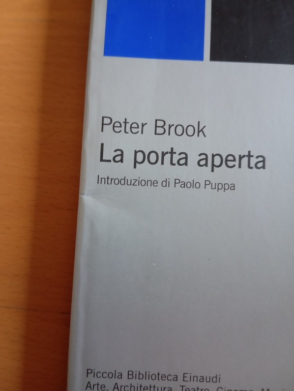 La porta aperta, Peter Brook, Einaudi, 2005 | Immagine Gallery 4