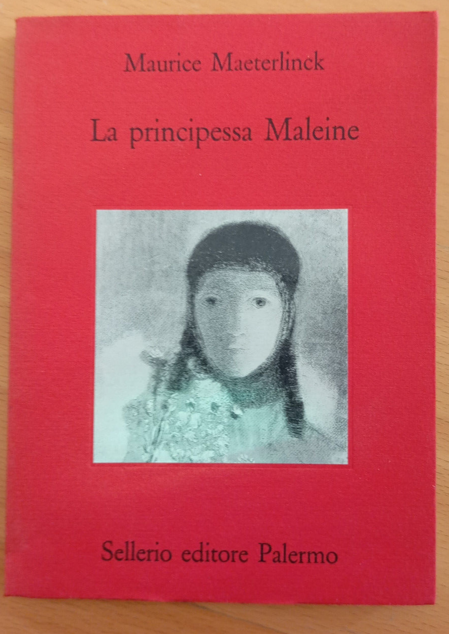 La principessa Maleine, Maurice Maeterlinck, Sellerio, 1994