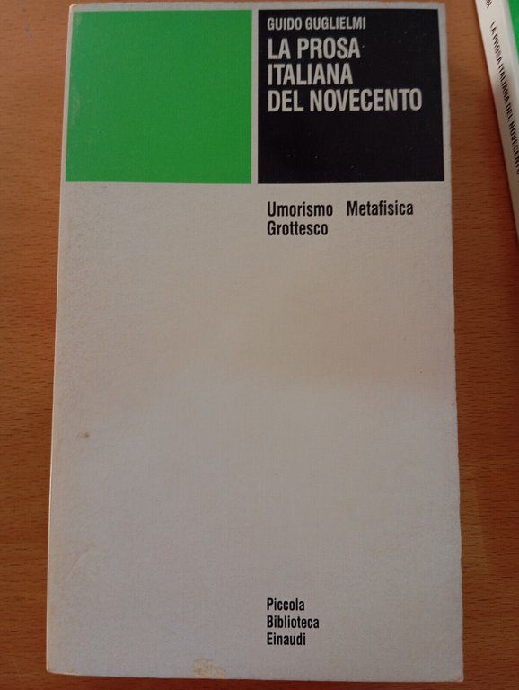 La prosa italiana del Novecento, volumi I e II, Guido …