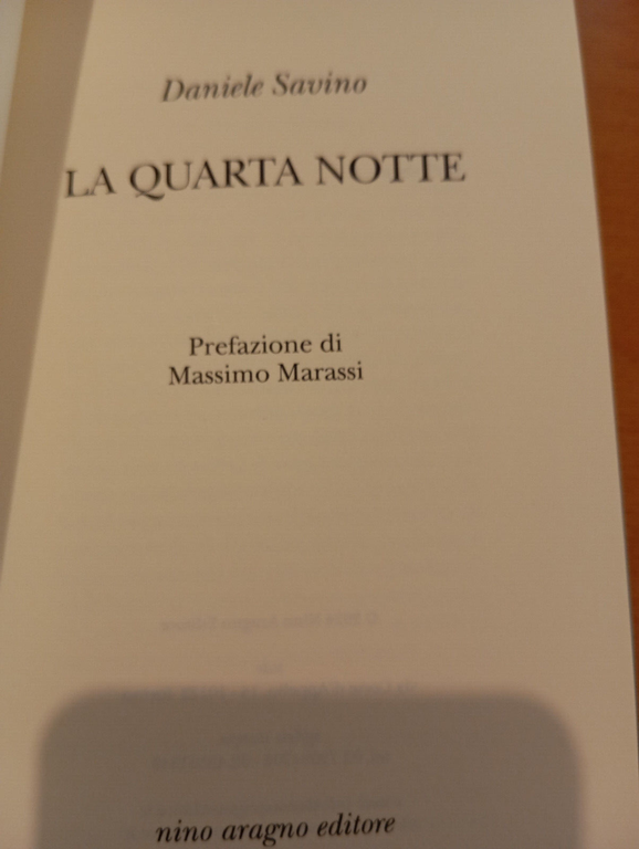 La quarta notte, Daniele Savino, Aragno, 2024