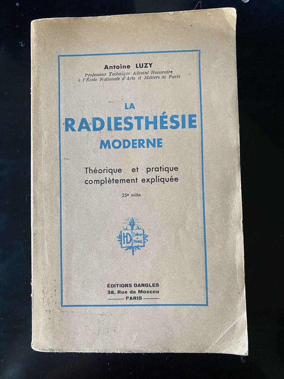 La Radiesthesie moderne, Antoine Luzy, Dangles, 1943