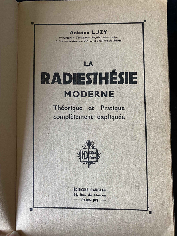 La Radiesthesie moderne, Antoine Luzy, Dangles, 1943