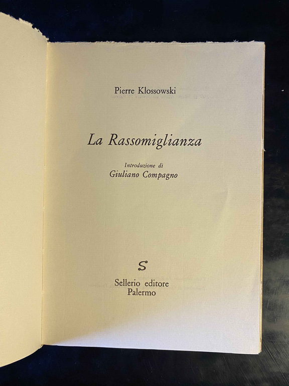 La Rassomiglianza, Pierre Klossowski, 1987, Sellerio, bellissmo