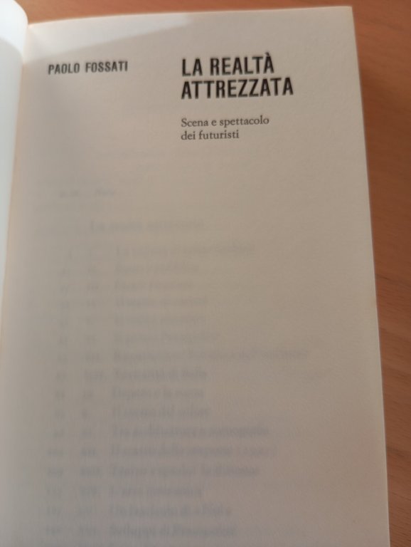 La realtà attrezzata Scena e spettacolo dei futuristi Paolo Fossati …