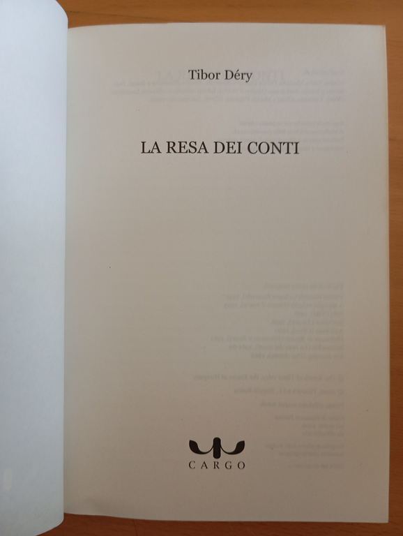 La resa dei conti, Tibor Déry, Cargo, 2006 | Immagine Gallery 6