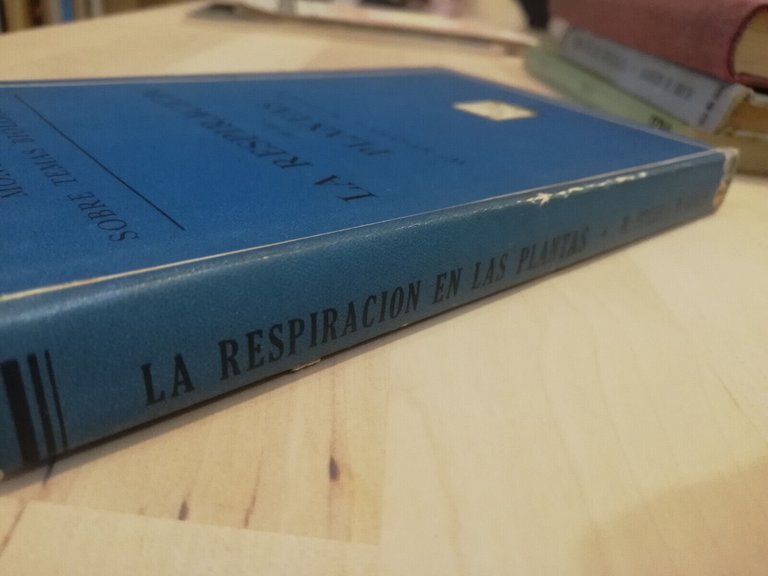 La respiracion de las plantas, W. Stiles - W. Leach, …