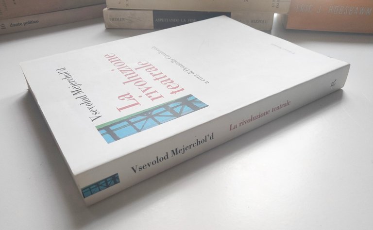 La rivoluzione teatrale, Vsevolod Mejerchol'd, Editori Riuniti, 2001