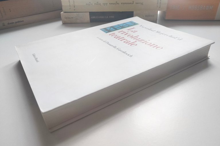 La rivoluzione teatrale, Vsevolod Mejerchol'd, Editori Riuniti, 2001