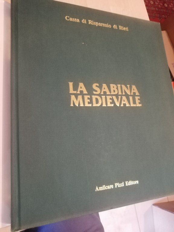 La sabina Medievale, Amilcare Pizzi Editore, 1985