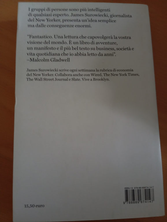 La saggezza della folla, James Surowiecki, Fusi orari, 2007, fuori …