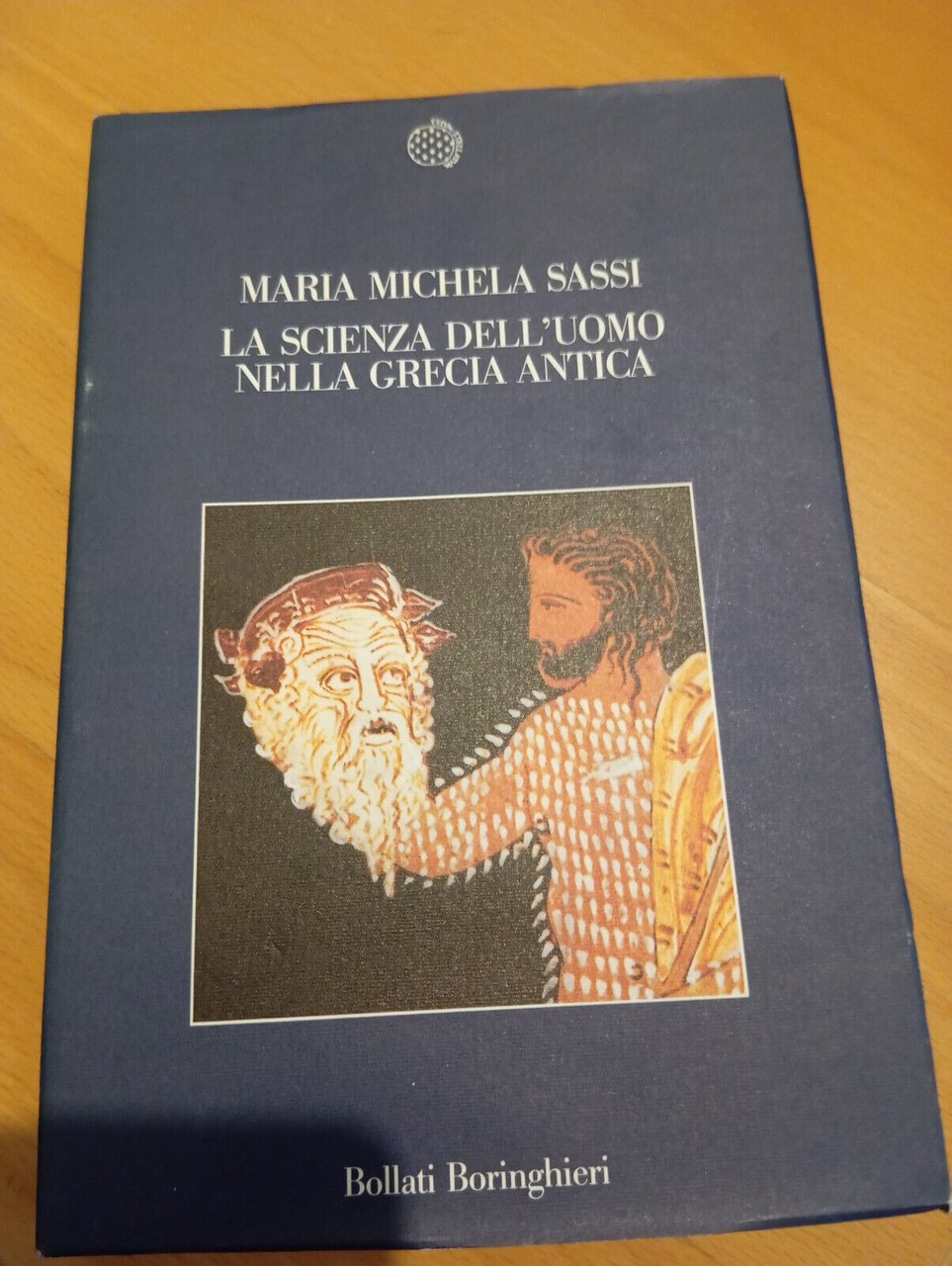 La scienza dell'uomo nella Grecia Antica, M. M. Sassi, Bollati …