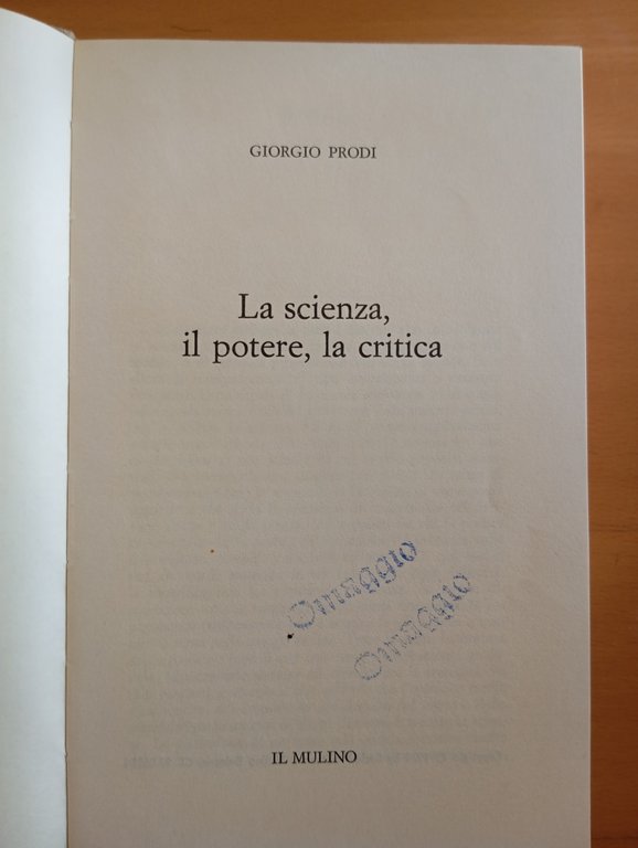 La scienza, il potere, la critica, Giorgio Prodi, Il Mulino, … | Immagine Gallery 11