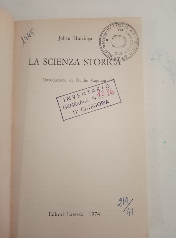 La scienza storica, Johan Huizinga, Laterza, 1974