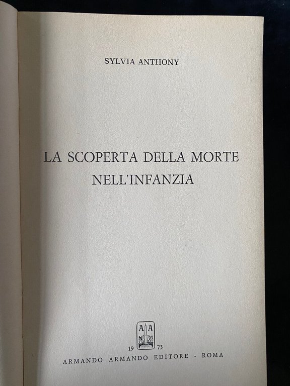 La scoperta della morte nell'infanzia, Sylvia Anthony, Armando, 1973