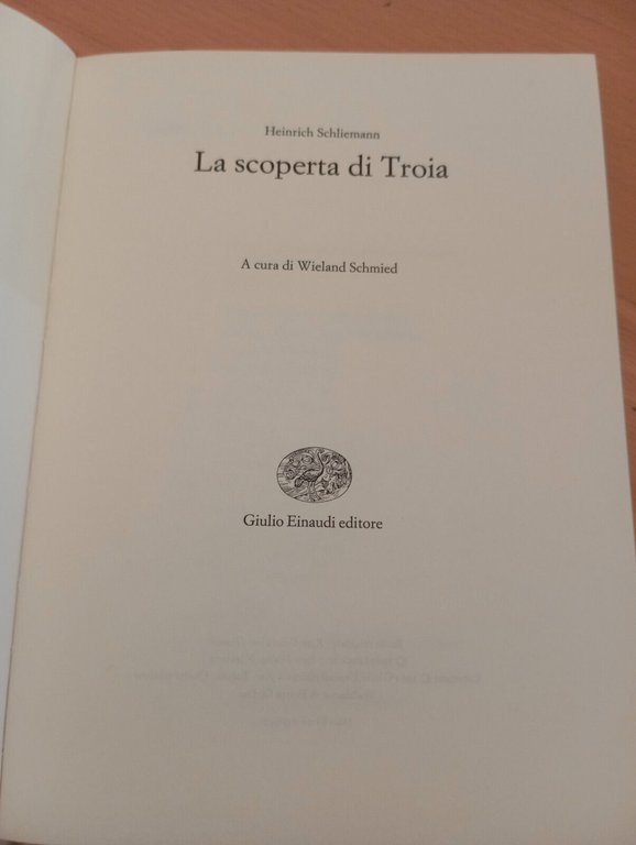 La scoperta di Troia, Heinrich Schliemann, Einaudi, 1962