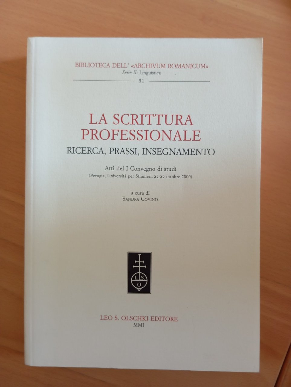 La scrittura professionale, ricerca, prassi, insegnamento, 2001, libro raro