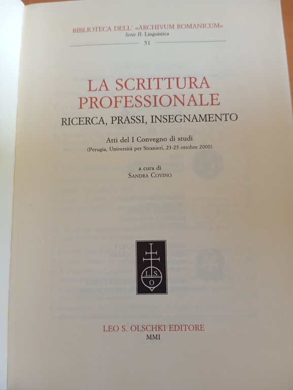 La scrittura professionale, ricerca, prassi, insegnamento, 2001, libro raro
