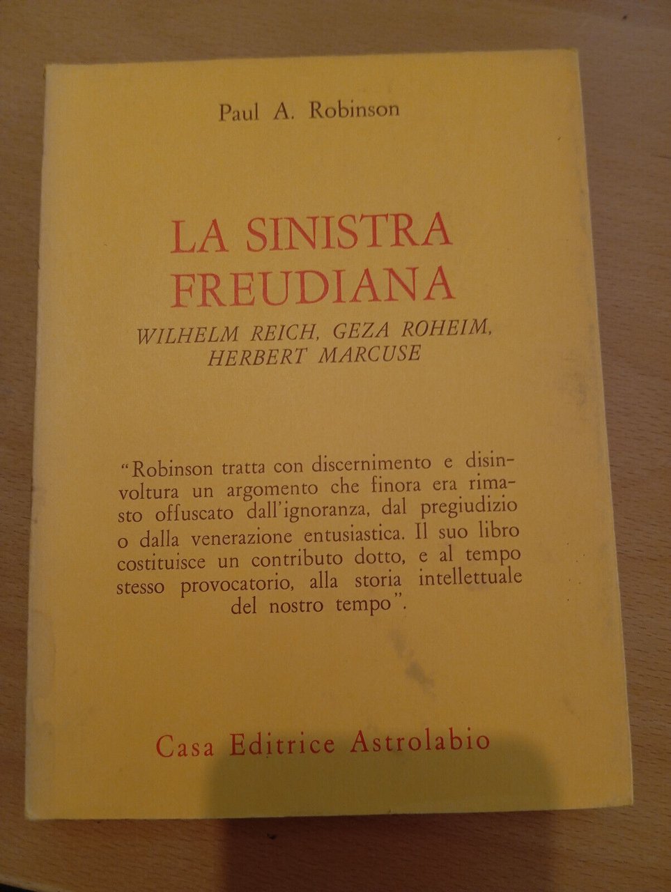 La sinistra freudiana, Paul A. Robinson, Astrolabio, 1970