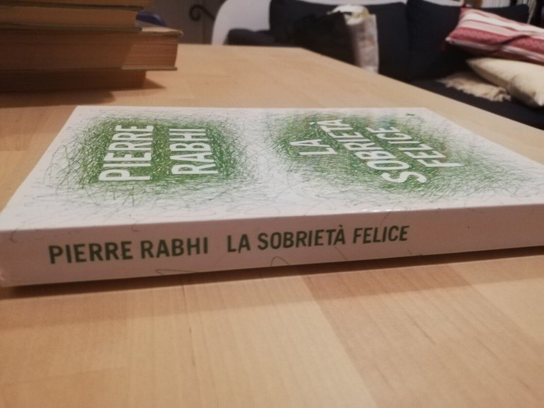 La sobrietà felice, Pierre Rabhi, 2013, Add editore