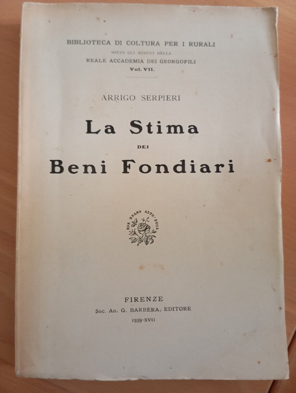 La stima dei beni fondiari, Arrigo Serpieri, Barbera, 1939