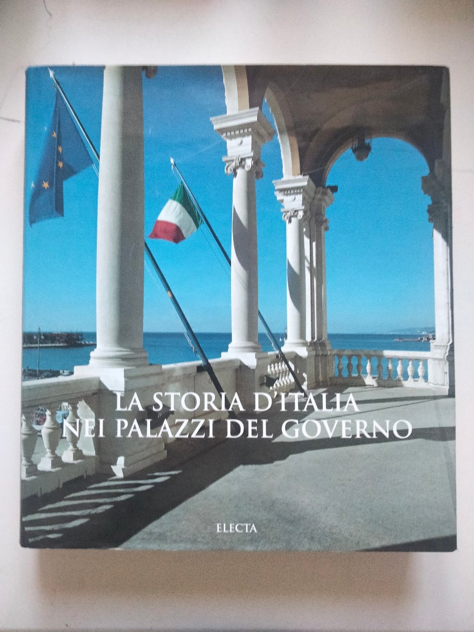 La Storia d'Italia nei palazzi del Governo, Electa, 2002 | Immagine principale