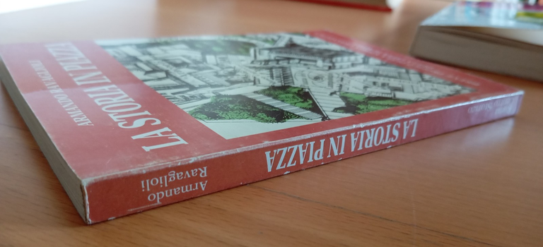 La Storia in piazza. Storia urbanistica di Roma, Armando Ravaglioli, …