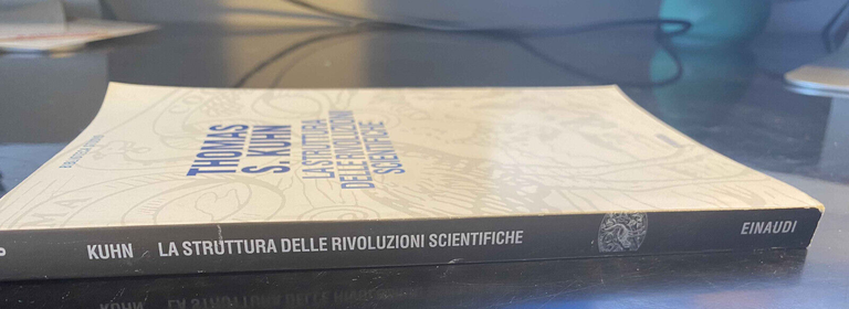 La struttura delle rivoluzioni scientifiche, Thomas S. Kuhn, Einaudi, 1995