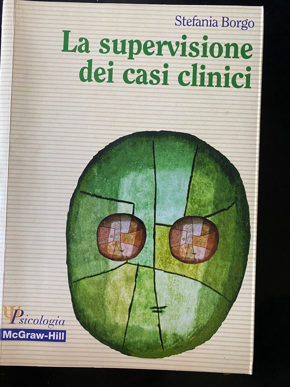 La supervisione dei casi clinici, Stefania Borgo, McGraw-Hill, 1998