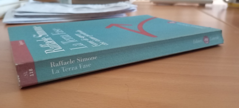 La terza fase. Forme di sapere che siamo perdendo, Raffaele …