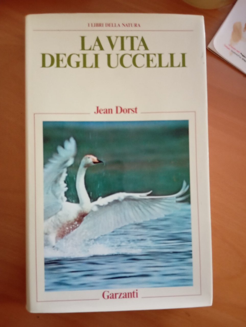 La vita degli uccelli, Jean Dorst, Garzanti, I libri della …