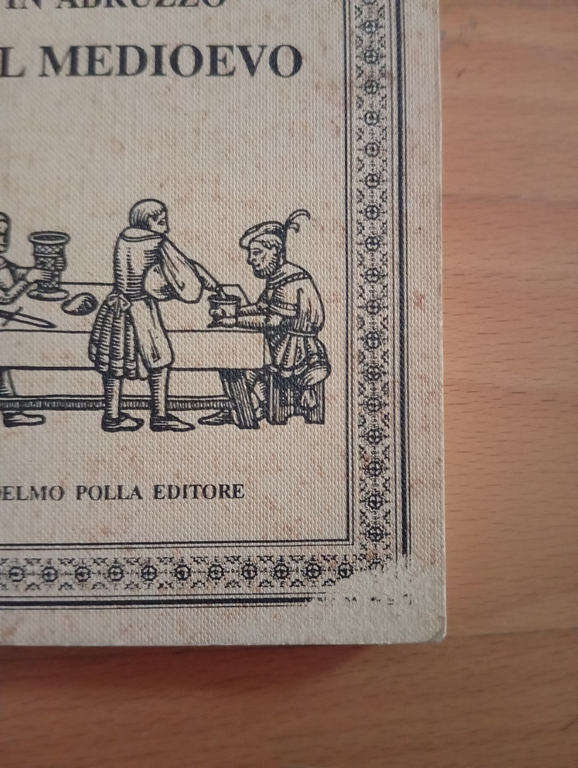 La vita quotidiana in Abruzzo nel Medioevo, Luigi Mammarella, Adelmo … | Immagine Gallery 2