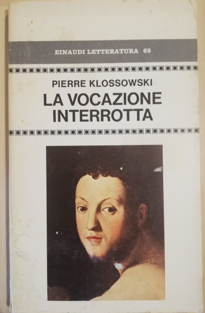 La vocazione interrotta, Pierre Klossowski, 1980, Einaudi