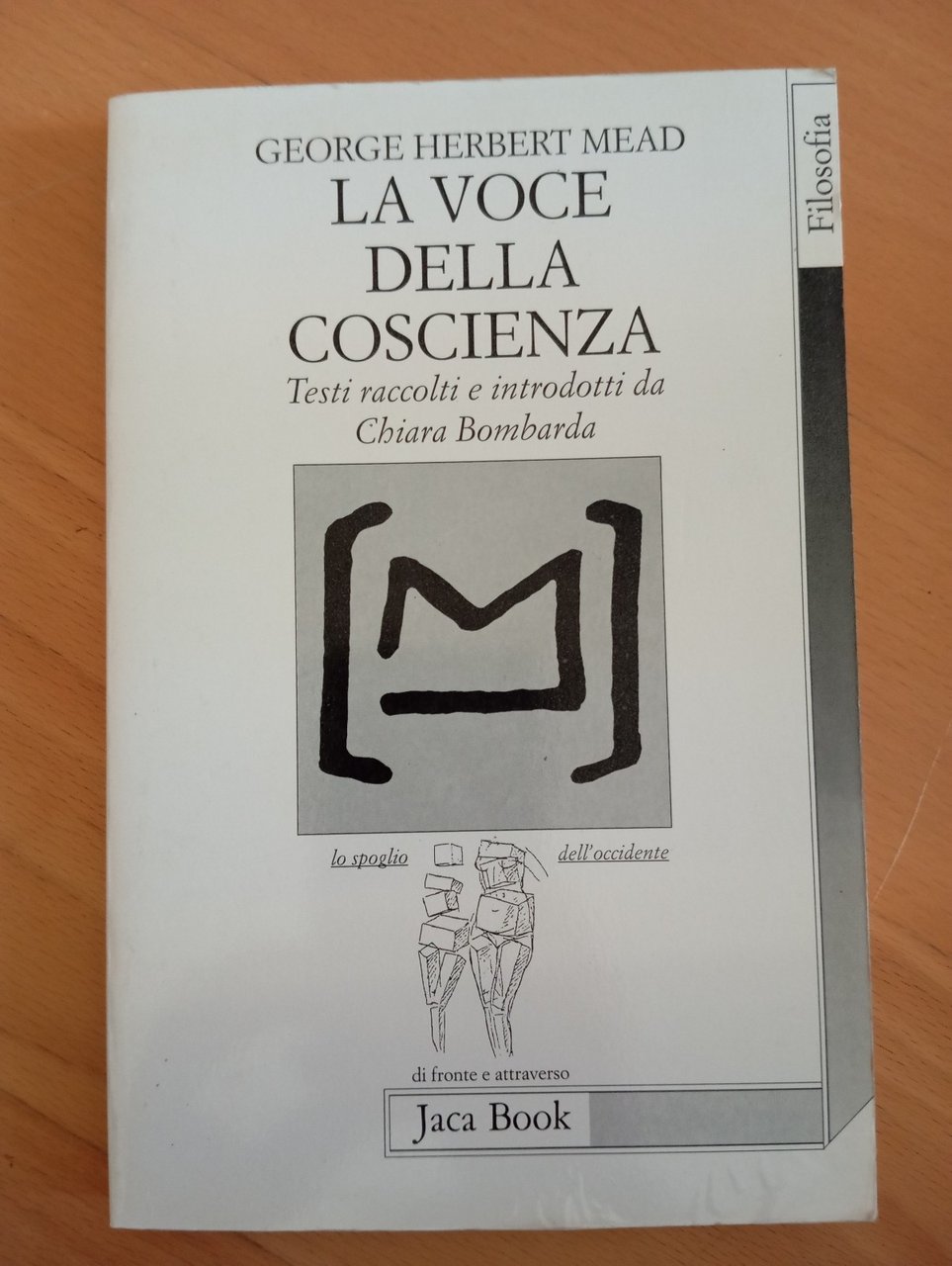 La voce della coscienza, George Herbert Mead, Jaca Book, 1996, …