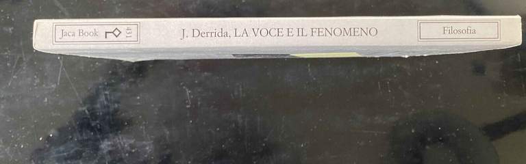 La voce e il fenomeno, Jacques Derrida, Jaca book, 1997