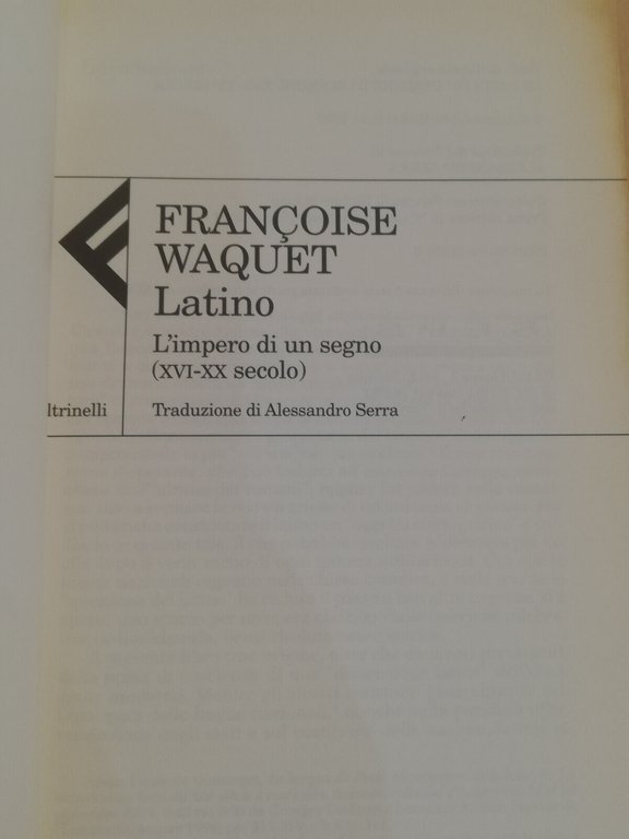 Latino. L'impero di un segno, Francoise Waquet, Feltrinelli, 2004