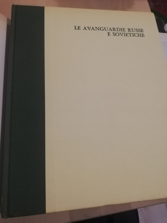 Le avanguardie russe e sovietiche, Antonio Del Guercio, Fabbri editori, …