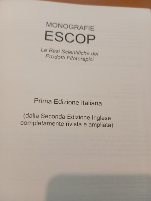 Le basi scientifiche dei prodotti fitoterapici, Monografie ESCOP, 2006