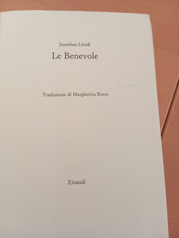 Le benevole, Jonathan Littell, Einaudi, 2007