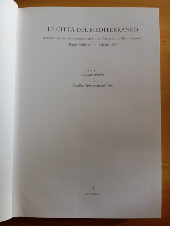 Le città del Mediterraneo, Atti del Forum, Alessandro Bianchi, Jason, … | Immagine Gallery 10