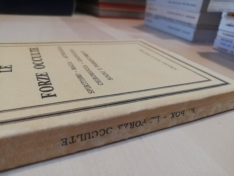 Le forze occulte spiritismo magia astrologia, Harry Box, Adelmo Polla, …