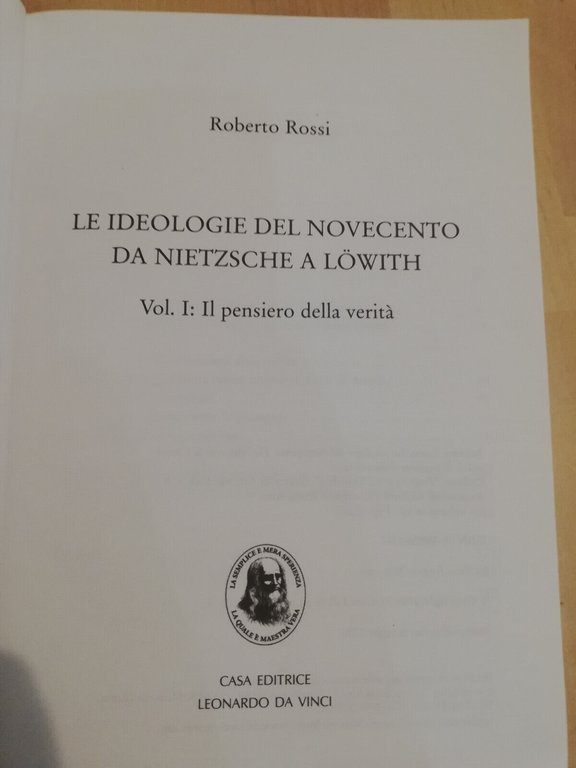 Le ideologie del Novecento da Nietzsche a Lowith, due volumi, …