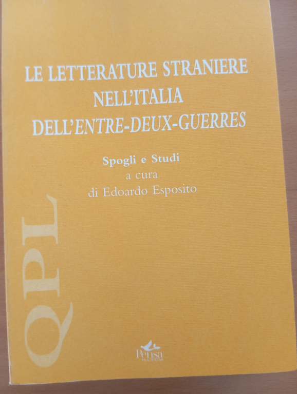 Le letterature straniere nell'Italia dell'Entre-deux-Guerres, E. Esposito, 2004