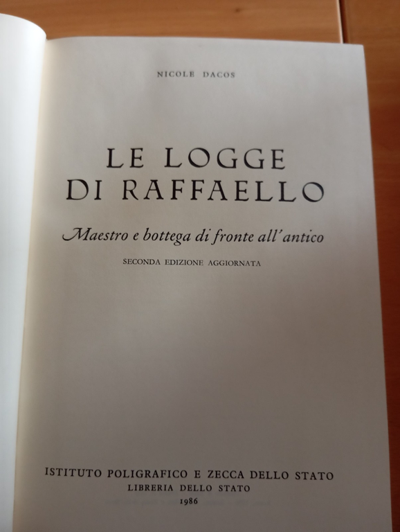 Le logge di Raffaello Nicole Dacos istituto Poligrafico e Zecca …
