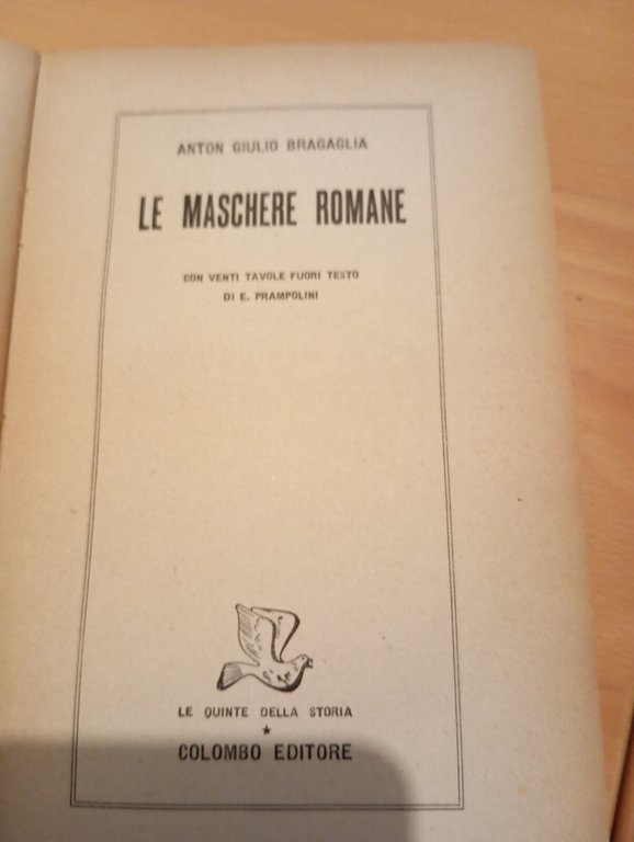 Le maschere romane, A. G. Bragaglia, Colombo editore, 1947