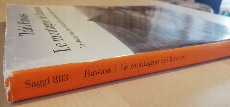 Le montagne dei faraoni, Zahi Hawass, 2007, Einaudi