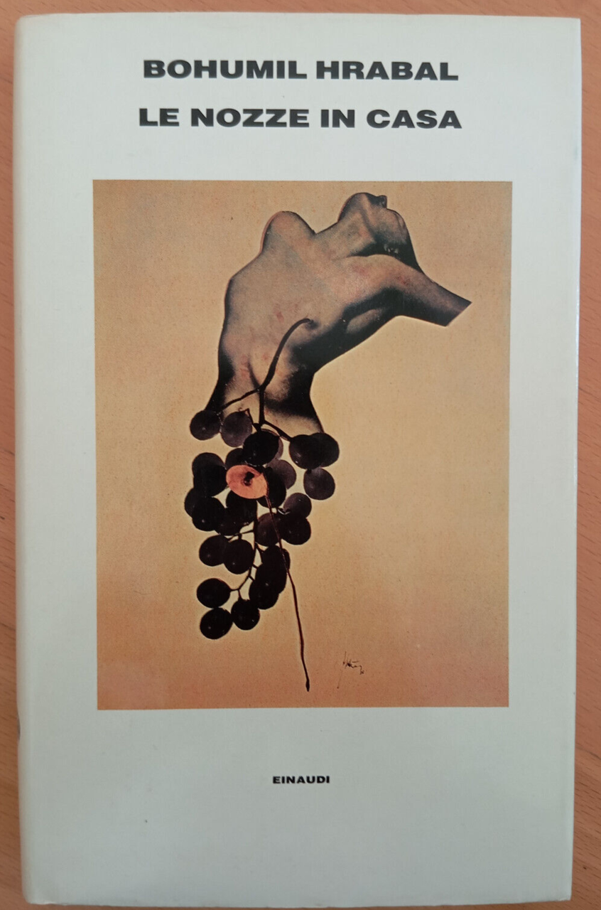 Le nozze in casa, Bohumil Hrabal, Einaudi, 1992, prima edizione